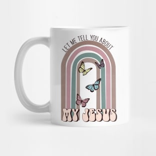 let me tell you about my Jesus retro Christian t-shirt Mug